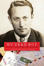 Cover art for My Dear Boy: A World War II Story of Escape, Exile, and Revelation