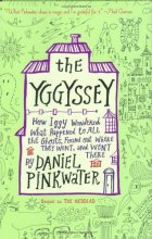 Cover art for The Yggyssey: How Iggy Wondered What Happened to All the Ghosts, Found Out Where They Went, and Went There