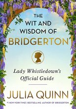Cover art for The Wit and Wisdom of Bridgerton: Lady Whistledown's Official Guide (The Bridgertons)