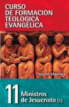 Cover art for CFT 11 - Ministros de Jesucristo (Curso De Formacion Teologica Evangelica) (Spanish Edition)