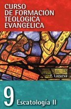 Cover art for CFT 09 - Escatología II (Curso de Formacion Teologica Evangelica) (Spanish Edition)