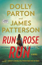 Cover art for Run, Rose, Run: A Novel