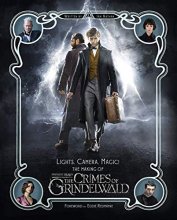 Cover art for Lights, Camera, Magic! - The Making of Fantastic Beasts: The Crimes of Grindelwald