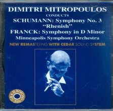 Cover art for Dimitri Mitropoulos Conducts Schumann: Symphony No. 3 Rhenish / Franck: Symphony in D Minor