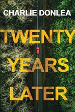 Cover art for Twenty Years Later: A Riveting New Thriller