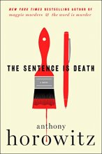 Cover art for The Sentence Is Death: A Novel (A Hawthorne and Horowitz Mystery)