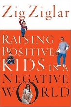 Cover art for Raising Positive Kids in a Negative World