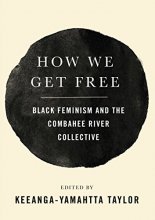 Cover art for How We Get Free: Black Feminism and the Combahee River Collective