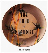 Cover art for The Food of Paradise: Exploring Hawaii's Culinary Heritage (A Kolowalu Book)