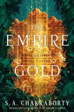 Cover art for The Empire of Gold: A Novel (The Daevabad Trilogy, 3)