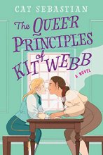 Cover art for The Queer Principles of Kit Webb: A Novel