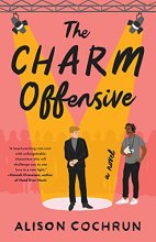 Cover art for The Charm Offensive: A Novel