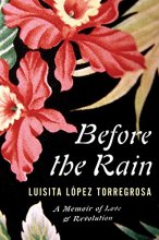 Cover art for Before The Rain: A Memoir of Love and Revolution