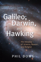 Cover art for Galileo, Darwin, and Hawking: The Interplay of Science, Reason, and Religion