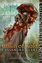 Cover art for Chain of Gold (1) (The Last Hours)