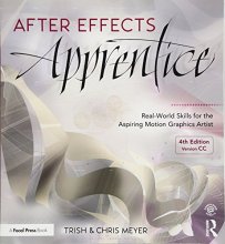 Cover art for After Effects Apprentice: Real-World Skills for the Aspiring Motion Graphics Artist (Apprentice Series)