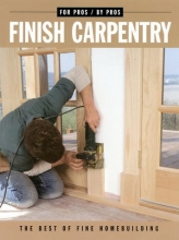 Cover art for Finish Carpentry (For Pros By Pros)
