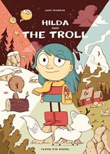 Cover art for Hilda and the Troll: Hilda Book 1 (Hildafolk)