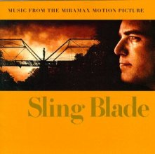 Cover art for Sling Blade: Music From The Miramax Motion Picture