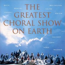 Cover art for Greatest Choral Show on Earth