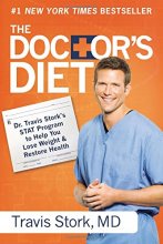 Cover art for The Doctor's Diet: Dr. Travis Stork's STAT Program to Help You Lose Weight & Restore Health