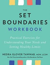 Cover art for The Set Boundaries Workbook: Practical Exercises for Understanding Your Needs and Setting Healthy Limits