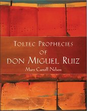 Cover art for The Toltec Prophecies of Don Miguel Ruiz