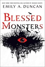 Cover art for Blessed Monsters: A Novel (Something Dark and Holy, 3)