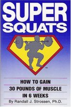 Cover art for Super Squats: How to Gain 30 Pounds of Muscle in 6 Weeks