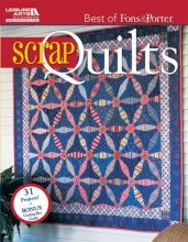 Cover art for The Best of Fons & Porter: Scrap Quilts (Leisure Arts #5297)