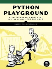 Cover art for Python Playground: Geeky Projects for the Curious Programmer