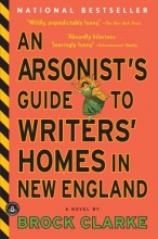 Cover art for An Arsonist's Guide to Writers' Homes in New England