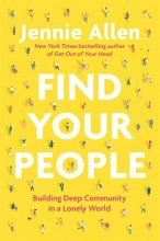 Cover art for Find Your People: Building Deep Community in a Lonely World