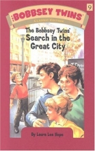 Cover art for Bobbsey Twins 09: The Bobbsey Twins' Search in the Great City