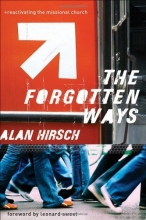 Cover art for The Forgotten Ways: Reactivating the Missional Church