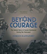 Cover art for Beyond Courage: The Untold Story of Jewish Resistance During the Holocaust