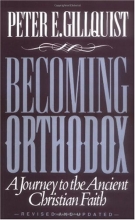 Cover art for Becoming Orthodox: A Journey to the Ancient Christian Faith