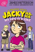 Cover art for Jacky Ha-Ha: My Life is a Joke (A Graphic Novel) (A Jacky Ha-Ha Graphic Novel, 2)