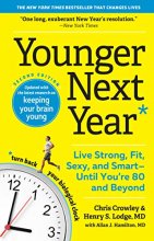 Cover art for Younger Next Year: Live Strong, Fit, Sexy, and Smart―Until You’re 80 and Beyond