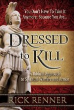 Cover art for Dressed to Kill: A Biblical Approach to Spiritual Warfare and Armor