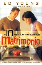 Cover art for Los 10 Mandamientos del Matrimonio/ Ten Comandments of Marriage (Spanish Edition)