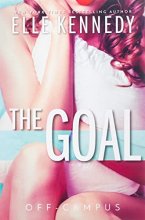 Cover art for The Goal (Off-Campus, 4)