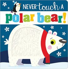 Cover art for Never Touch a Polar Bear!