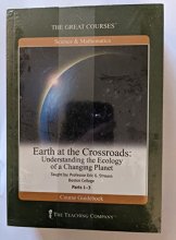 Cover art for Earth at the Crossroads: Understanding the Ecology of a Changing Planet
