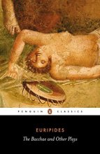 Cover art for The Bacchae and Other Plays (Penguin Classics)