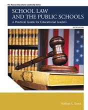 Cover art for School Law and the Public Schools: A Practical Guide for Educational Leaders (The Pearson Educational Leadership Series)