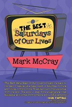 Cover art for The Best Saturdays of Our Lives