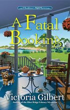 Cover art for A Fatal Booking: A Booklover's B&B Mystery (BOOKLOVER'S B&B MYSTERY, A)