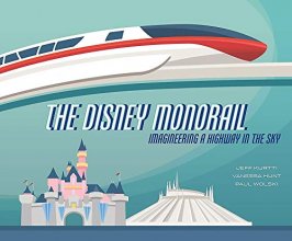 Cover art for The Disney Monorail: Imagineering a Highway in the Sky (Disney Editions Deluxe)