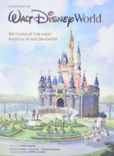 Cover art for A Portrait of Walt Disney World: 50 Years of The Most Magical Place on Earth (Disney Editions Deluxe)